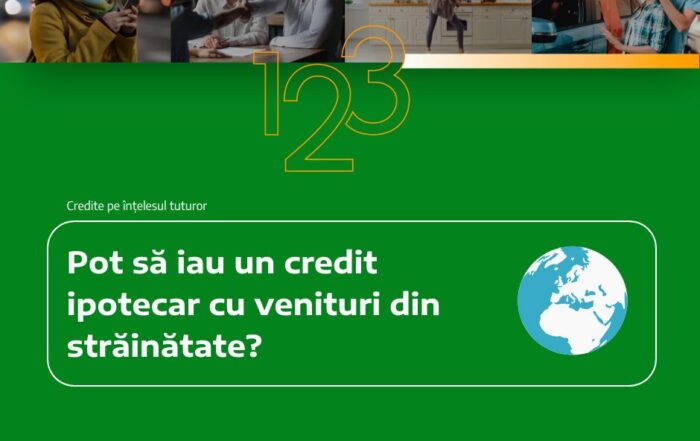 credit ipotecar cu venituri din strainatate