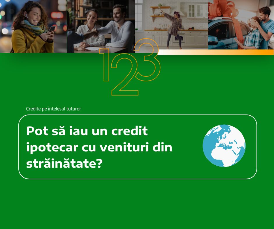 credit ipotecar cu venituri din strainatate