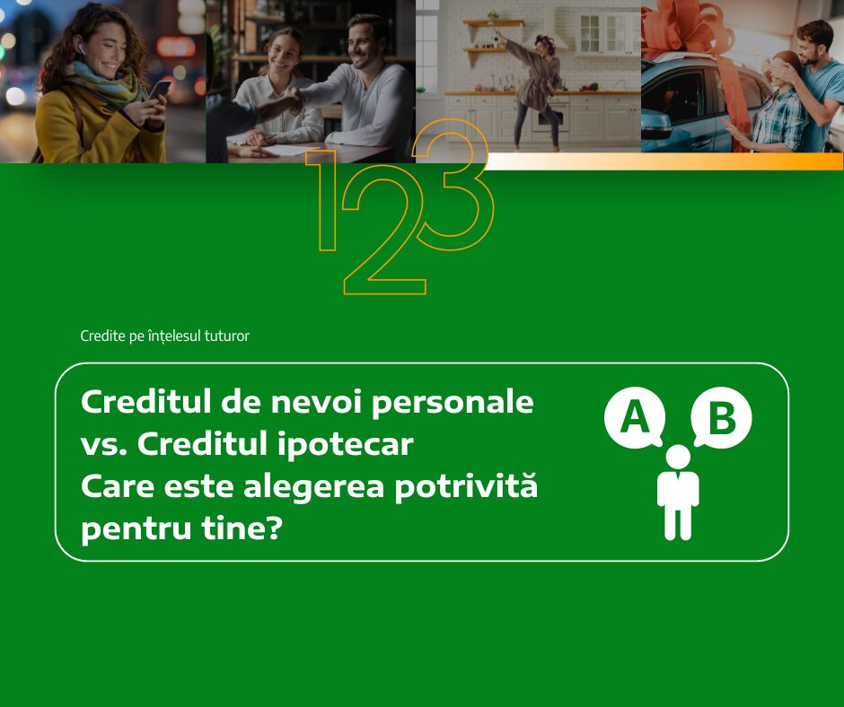 Creditul de nevoi personale vs. Creditul ipotecar