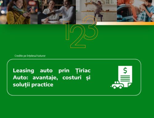 Leasing auto prin Țiriac Auto: avantaje, costuri și soluții practice