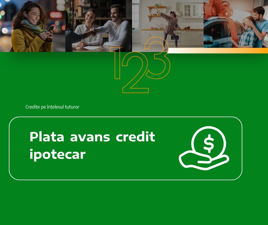 Plata avans credit ipotecar