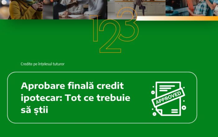 Aprobare finală credit ipotecar: Tot ce trebuie să știi