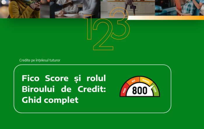 Fico Score și rolul Biroului de Credit: Ghid complet