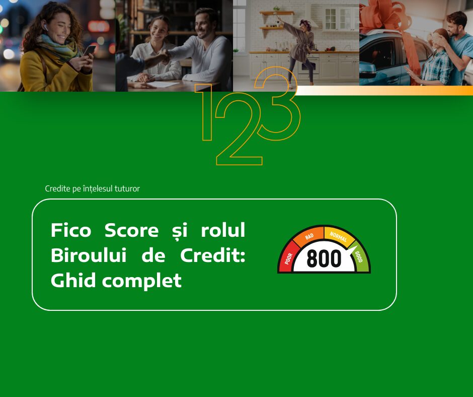 Fico Score și rolul Biroului de Credit: Ghid complet
