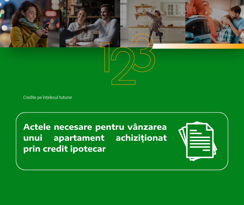 Actele necesare pentru vânzarea unui apartament achiziționat prin credit ipotecar