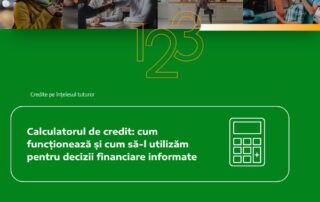 Calculatorul de credit: cum funcționează și cum să-l utilizăm pentru decizii financiare informate