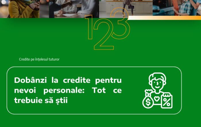 Dobânzi la Credite pentru Nevoi Personale: Tot Ce Trebuie Să Știi