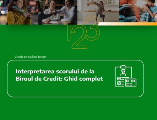 Interpretarea scorului de la Biroul de Credit: Ghid complet