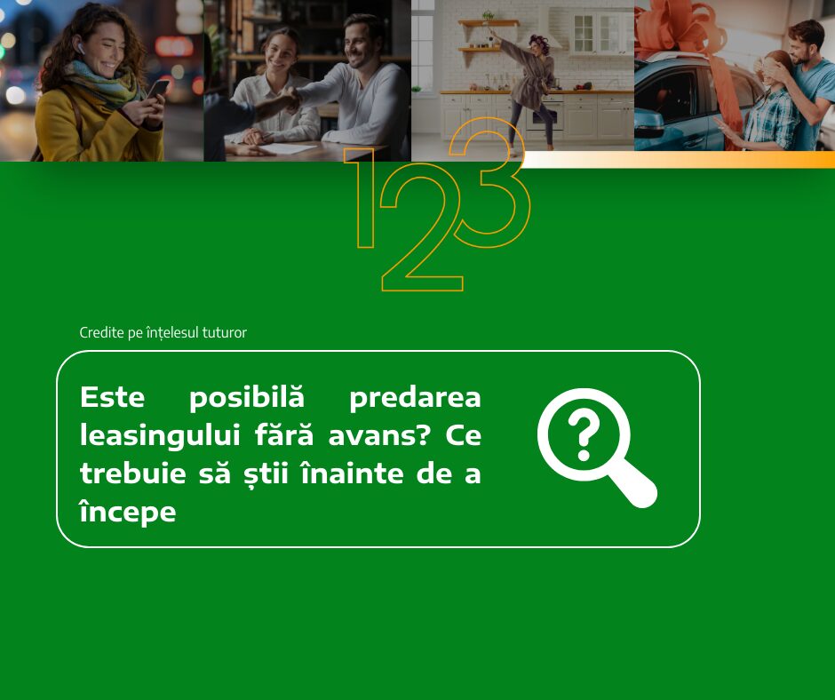 Este posibilă predarea leasingului fără avans? Ce trebuie să știi înainte de a începe