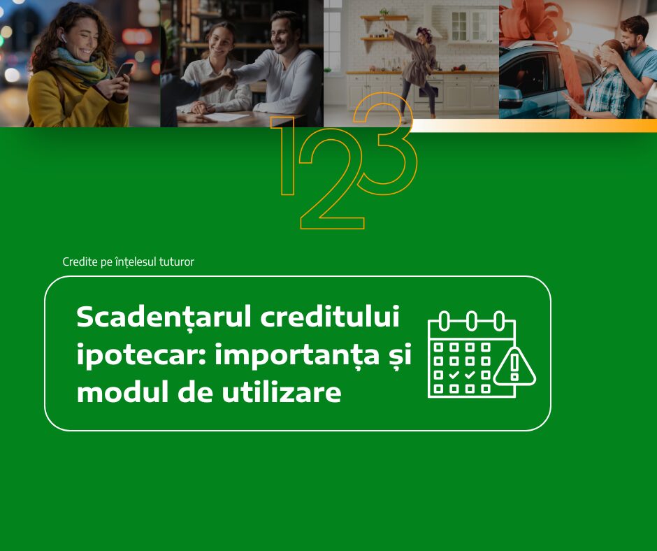 Scadentarul creditului ipotecar: importanța și modul de utilizareScadentarul creditului ipotecar: importanța și modul de utilizare