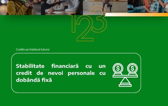 Stabilitate financiară cu un credit de nevoi personale cu dobândă fixă