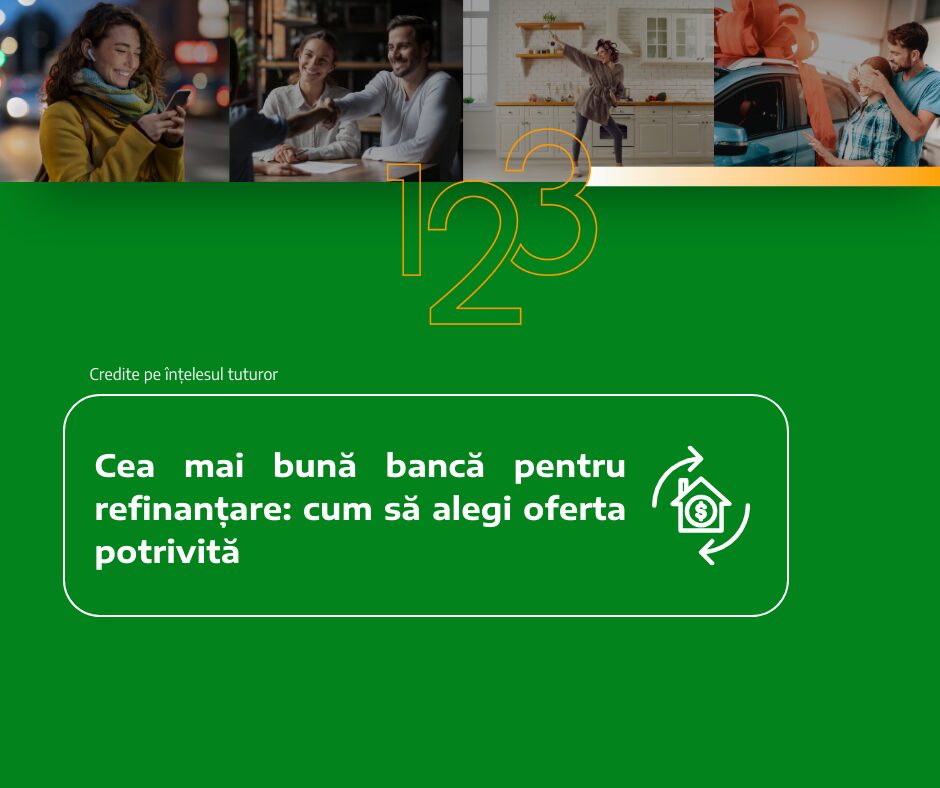 Cea mai bună bancă pentru refinanțare: cum să alegi oferta potrivită