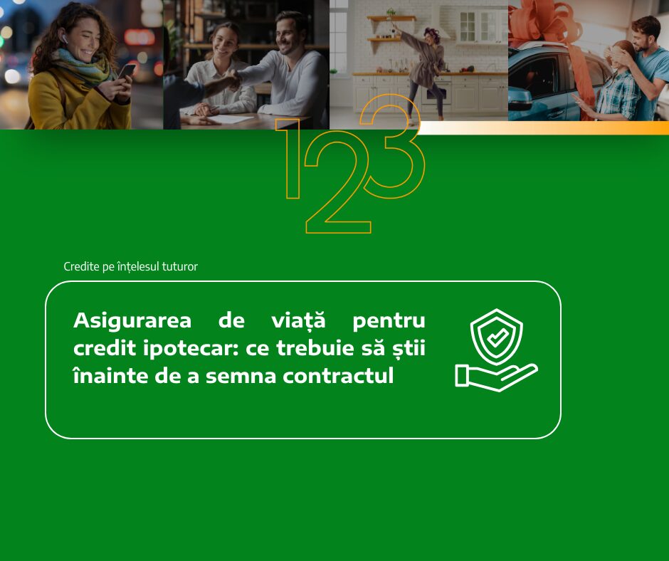 Asigurarea de viață pentru credit ipotecar: ce trebuie să știi înainte de a semna contractul