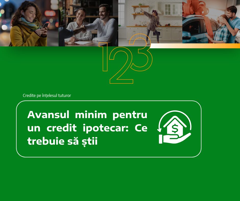Avansul minim pentru un credit ipotecar: ce trebuie să știi