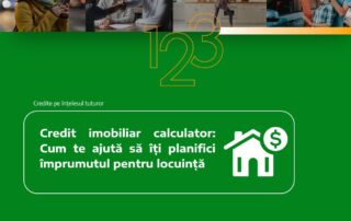 Credit imobiliar calculator: cum te ajută să îți planifici împrumutul pentru locuință