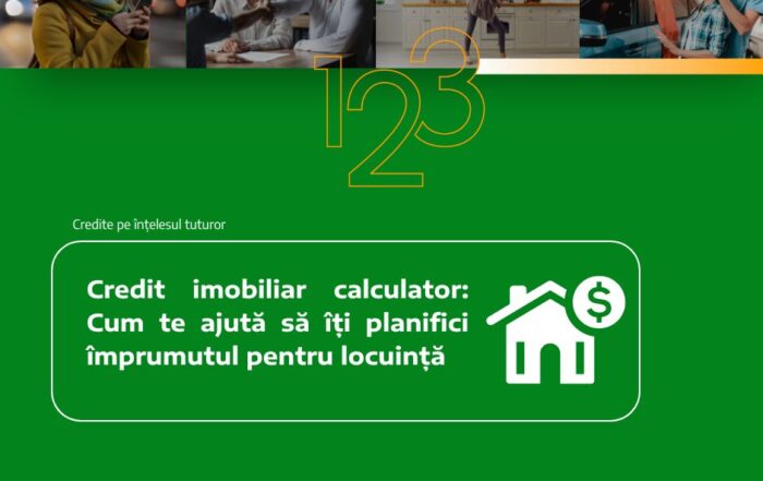 Credit imobiliar calculator: cum te ajută să îți planifici împrumutul pentru locuință
