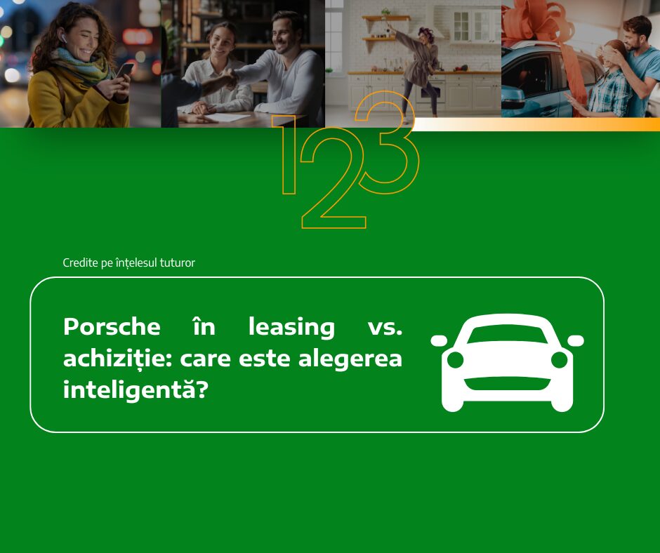 Porsche în leasing vs. achiziție: care este alegerea inteligentă?