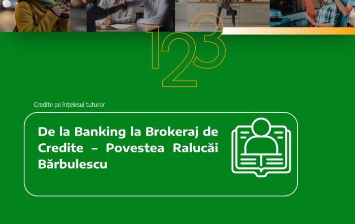 De la Banking la Brokeraj de Credite – Povestea Ralucăi Bărbulescu