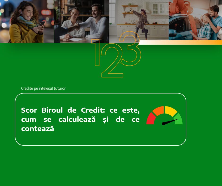 Scor Biroul de Credit: ce este, cum se calculează și de ce contează