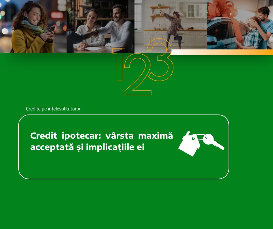 Credit ipotecar: vârsta maximă acceptată și implicațiile ei