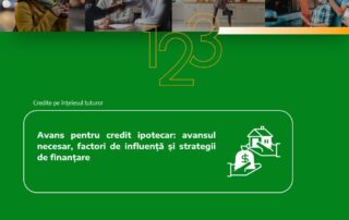 Avans pentru credit ipotecar: avansul necesar, factori de influență și strategii de finanțare