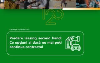 Predare leasing second hand: Ce opțiuni ai dacă nu mai poți continua contractul