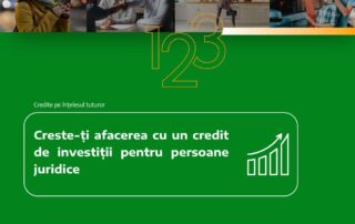 Creste-ți afacerea cu un credit de investiții pentru persoane juridice