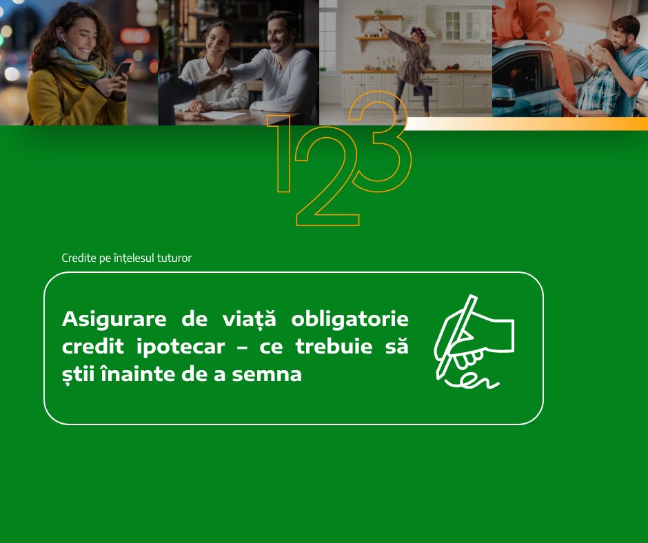 Asigurare de viață obligatorie credit ipotecar – ce trebuie să știi înainte de a semna