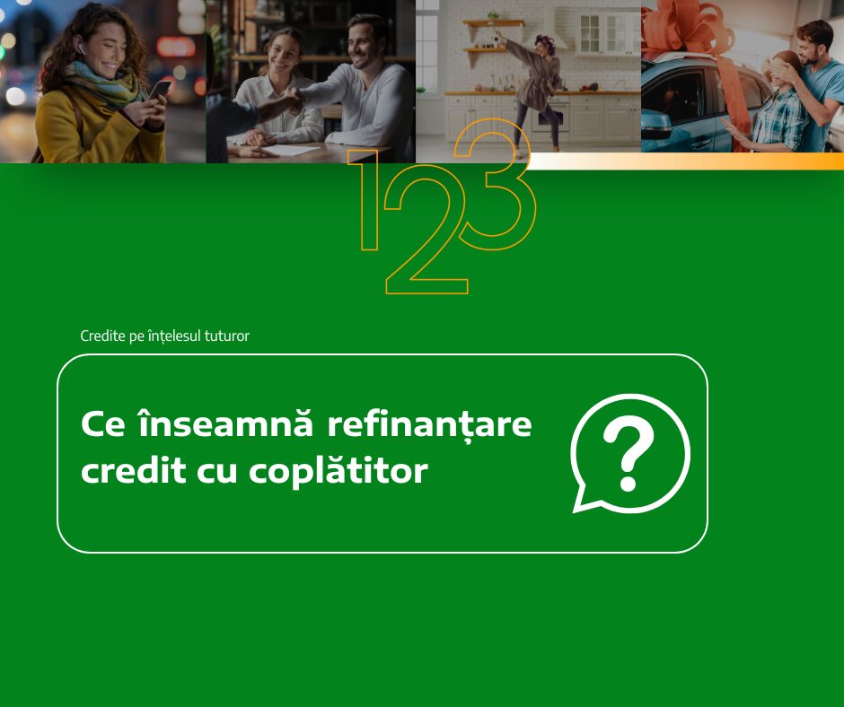 Ce înseamnă refinanțare credit cu coplătitor