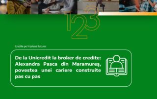De la Unicredit la broker de credite: Alexandra Pasca din Maramureș, povestea unei cariere construite pas cu pas
