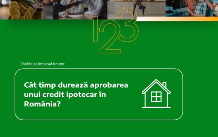 cât timp durează aprobarea unui credit ipotecar