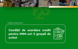Condiții de acordare credit pentru IMM-uri: 5 greșeli de evitat