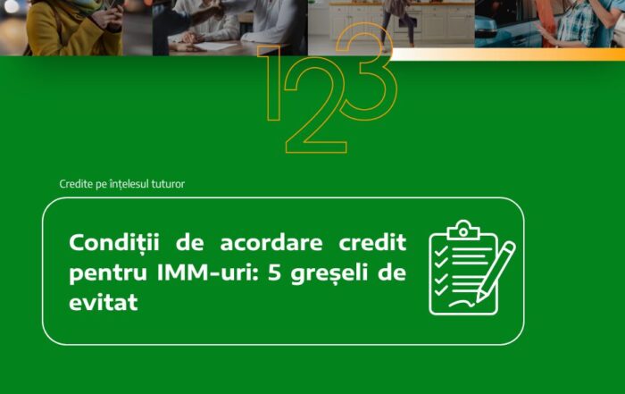 Condiții de acordare credit pentru IMM-uri: 5 greșeli de evitat