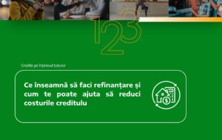 Ce înseamnă să faci refinanțare și cum te poate ajuta să reduci costurile creditulu