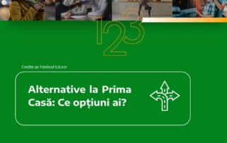 Alternative la Prima Casă: Ce opțiuni ai?