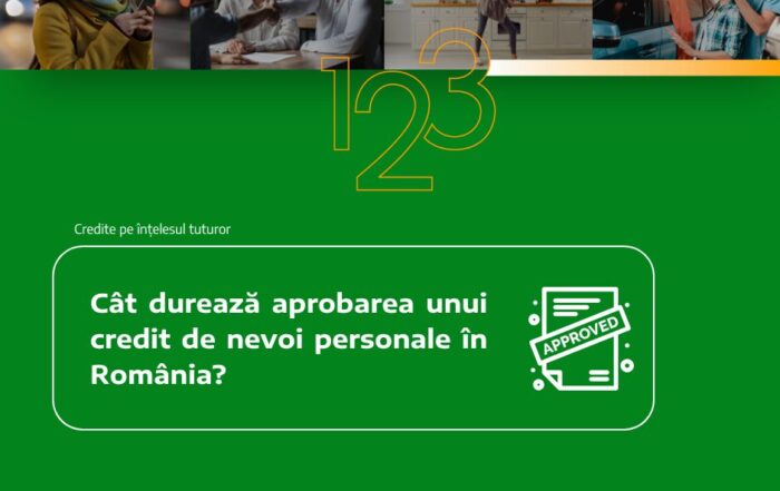 Cât durează aprobarea unui credit de nevoi personale în România?