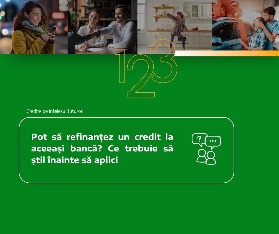 pot sa refinantez un credit la aceeasi banca