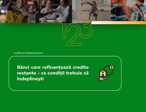 Bănci care refinanțează credite restante – ce condiții trebuie să îndeplinești