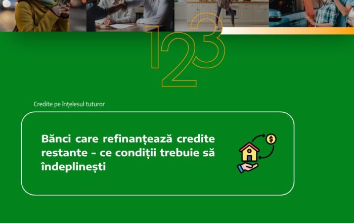 banci care refinanteaza credite restante