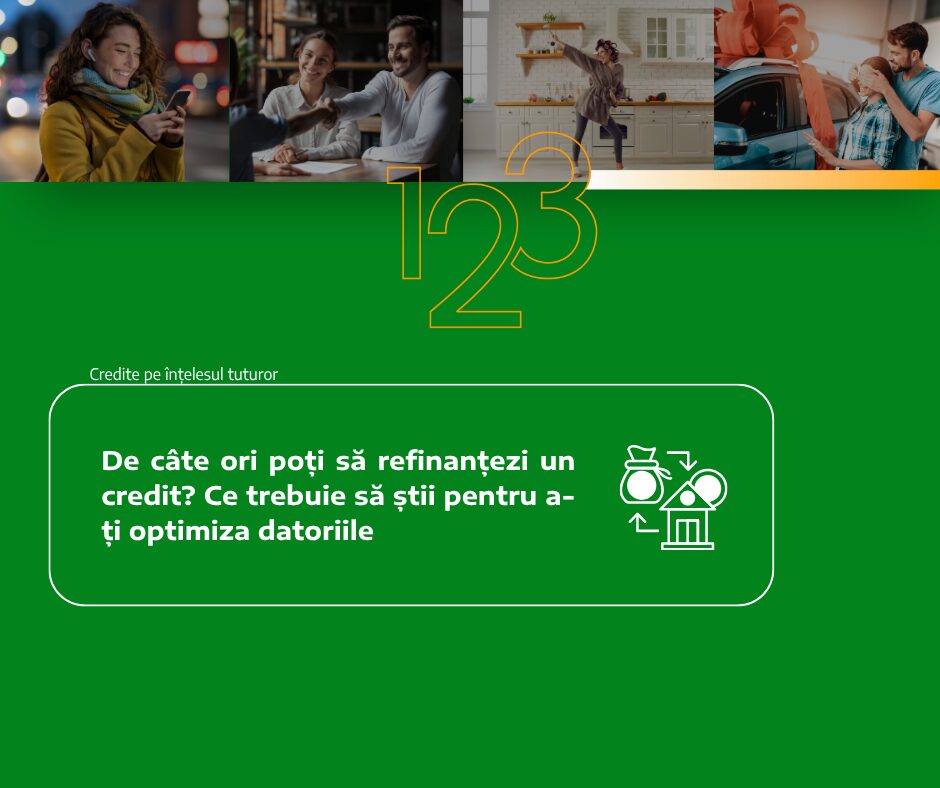 de cate ori poti sa refinantezi un credit