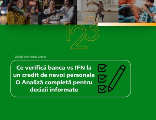 Ce verifică banca vs IFN la un credit de nevoi personale – Analiză completă pentru decizii informate