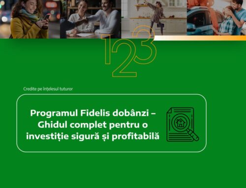 Programul Fidelis dobânzi – Ghidul complet pentru o investiție sigură și profitabilă