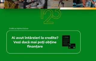 ai avut intarzieri la credit vezi daca poti obtine finantare