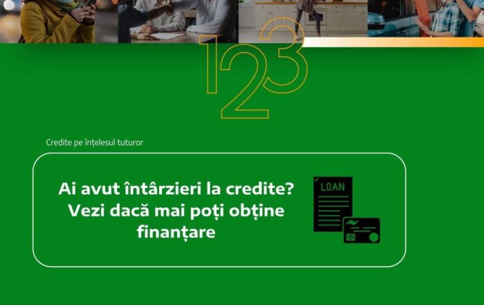ai avut intarzieri la credit vezi daca poti obtine finantare