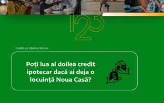 al doilea credit locuinta noua casa